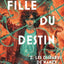 Fille du Destin