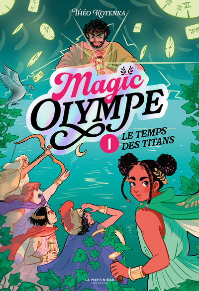 Magic Olympe - tome 1