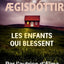Les Enfants qui blessent