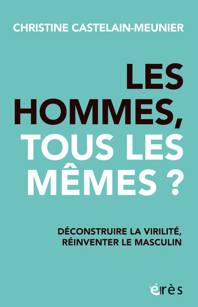 Les hommes, tous les mêmes ?