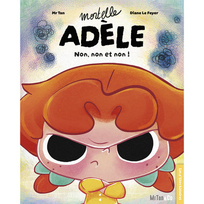 Mortelle Ad le Non Non Et Non Librairie Majo mortelle-ad-le-non-non-et-non-librairie-majo