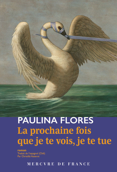La prochaine fois que je te vois, je te tue