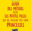 Guide des métiers pour les petites filles qui ne veulent pas finir princesses