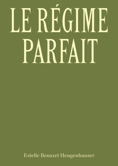 LE REGIME PARFAIT