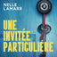 Une invitée particulière - Recommandé par l'autrice de La femme de ménage