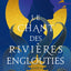 Le Chant des rivières englouties