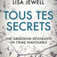 Tous tes secrets