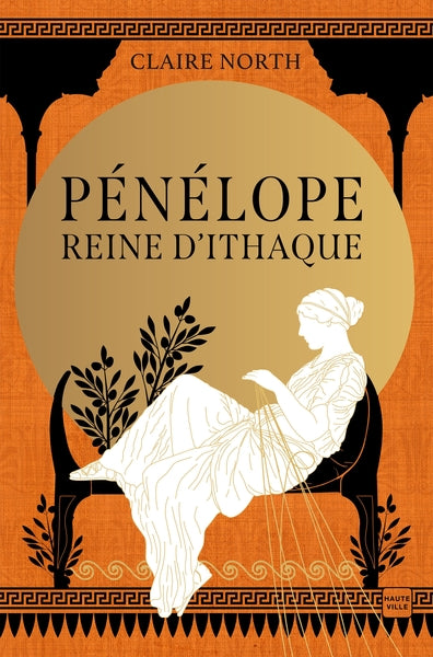 Le Chant des déesses, T1 : Pénélope, Reine d'Ithaque