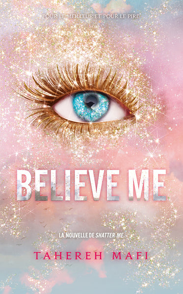 Believe me - Edition collector
