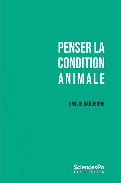 Penser la condition animale - Outils critiques