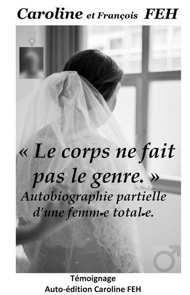 "Le corps ne fait pas le genre."