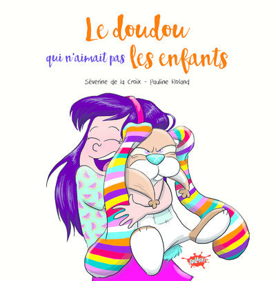 Le doudou qui n'aimait pas les enfants