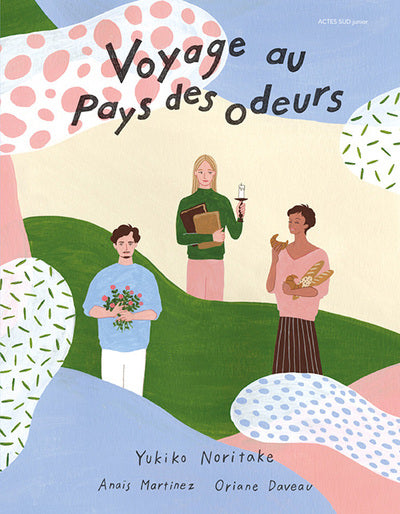 Voyage au pays des odeurs