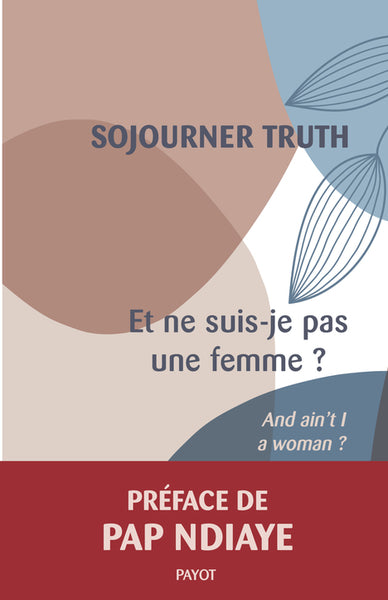 Et ne suis-je pas une femme ?