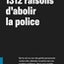 1312 raisons d'abolir la police