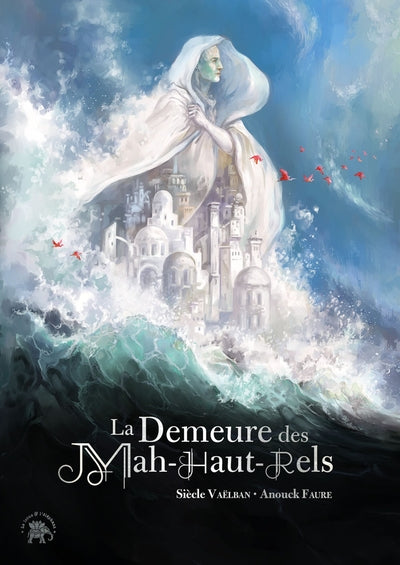 La Demeure des Mah-Haut-Rels