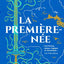 La Première-née (Les Chroniques de Saylok, Tome 1)