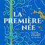 La Première-née (Les Chroniques de Saylok, Tome 1)