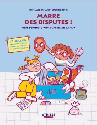 Marre des disputes ! Mène l'enquête pour construire la paix !
