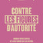 Contre les figures d'autorité - Comment notre cerveau se lai
