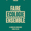 Faire écologie ensemble - La guerre des générations n'aura p