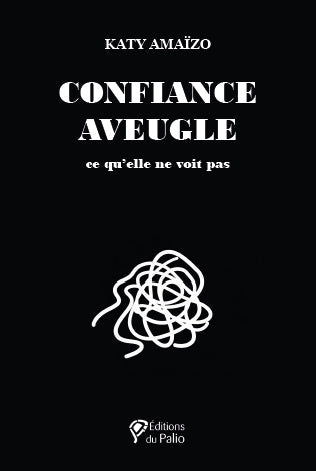 Confiance aveugle