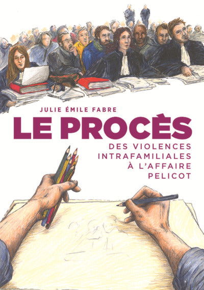 Le Procès, des violences intrafamiliales à l'affaire Pelicot