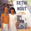 Sethi et Nout. A l'ombre des pyramides