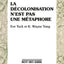 La décolonisation n'est pas une métaphore