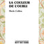 LA COULEUR DE L'OUBLI