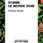 Écrire le monde noir - premiers textes, 1928-1939