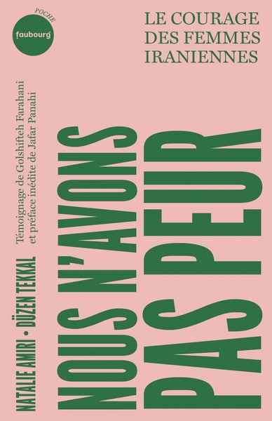 Nous n'avons pas peur - Le courage des femmes iraniennes