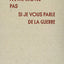 Ne me croyez pas si je vous parle de la guerre