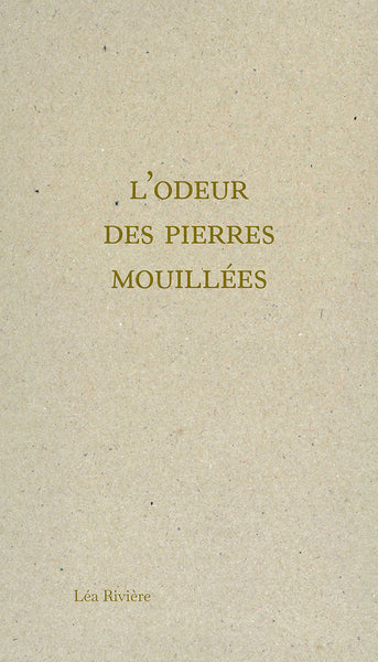 L'odeur des pierres mouillées