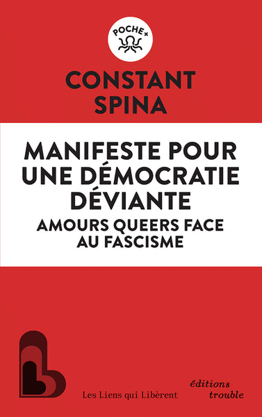 Manifeste pour une démocratie déviante : amours queers face au fascisme