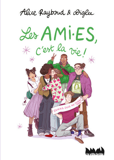 Les ami·es, c'est la vie !