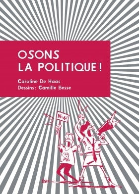 Osons la politique !