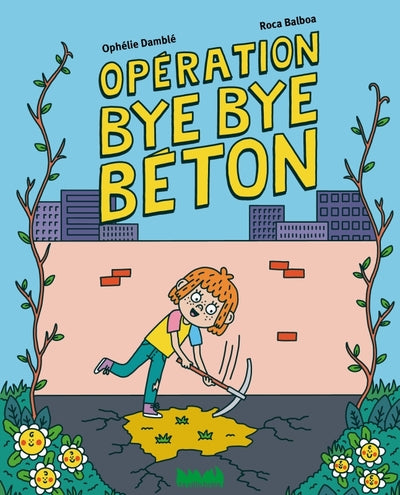 Opération bye bye béton