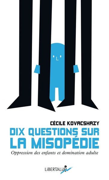 Dix questions sur la misopédie - Oppression des enfants et d