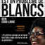 Le racisme est un problème de Blancs