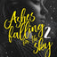 Ashes falling for the sky - Tome 2