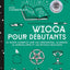 Wicca pour débutants