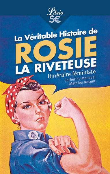 La Véritable Histoire de Rosie la riveteuse