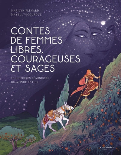 Contes de femmes libres, courageuses et sages