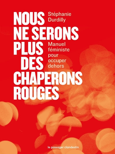 Nous ne serons plus des chaperons rouges