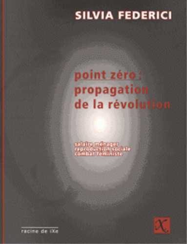 Point zéro : propagation de la révolution