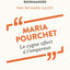 Maria Pourchet, une écrivaine au travail