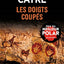 Les Doigts coupés