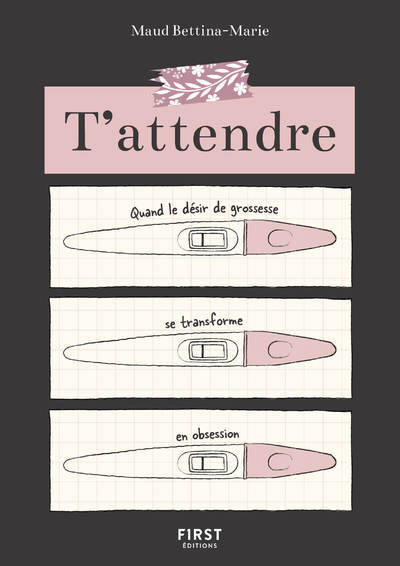 T'attendre - Quand le désir de grossesse se transforme en obsession