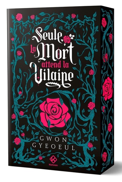 Seule la mort attend la vilaine - Roman - Tome 1